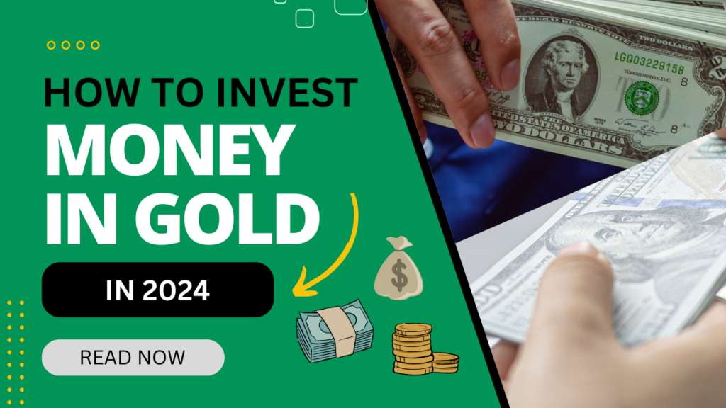 How to Invest in Gold in India in 2024